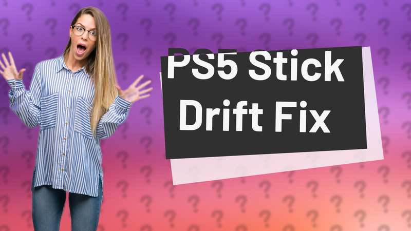 PS5 Stick Drift Fix