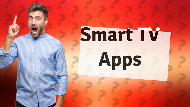 Smart TV Apps