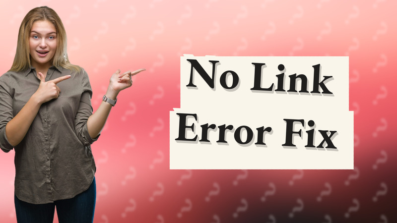No Link Error Fix