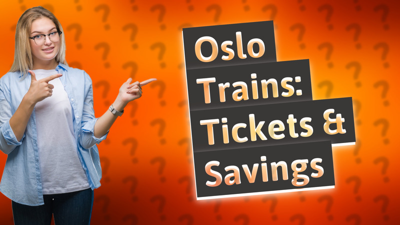 Oslo Trains: Tickets & Savings