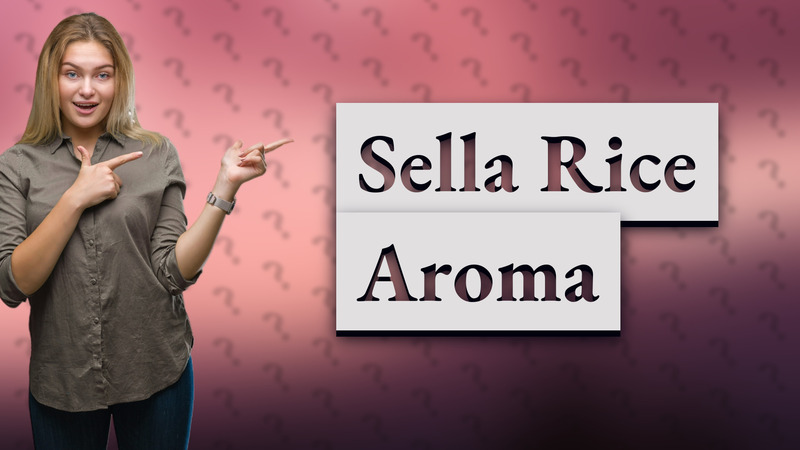 Sella Rice Aroma