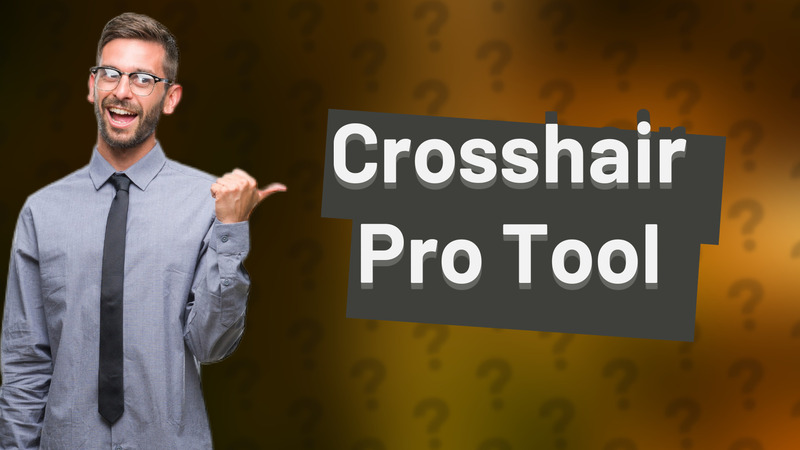 Crosshair Pro Tool