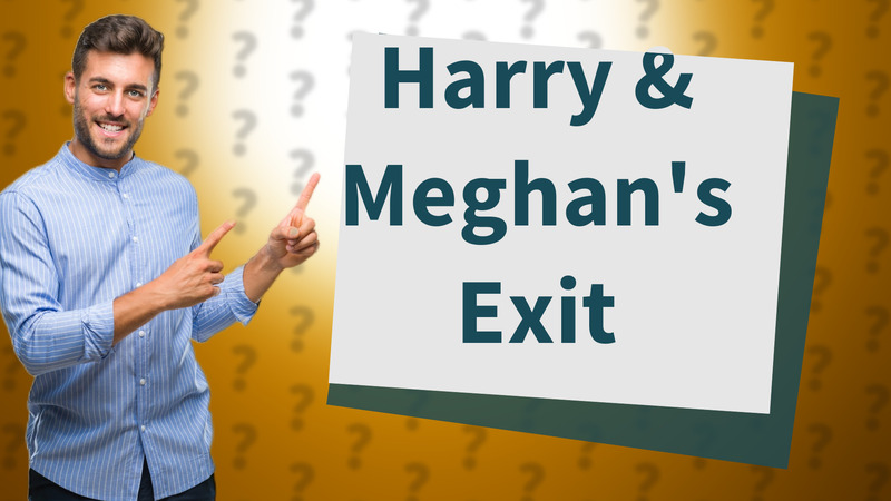 Harry & Meghan's Exit