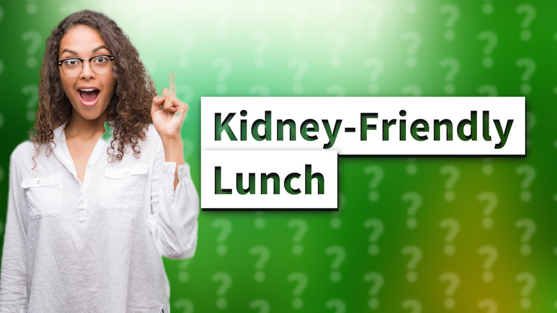 Kidney-Friendly Lunch