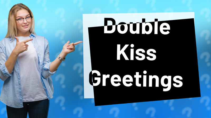 Double Kiss Greetings