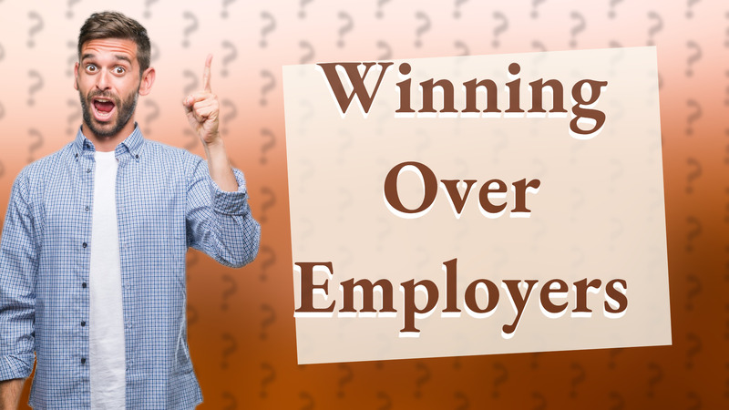 Winning Over Employers