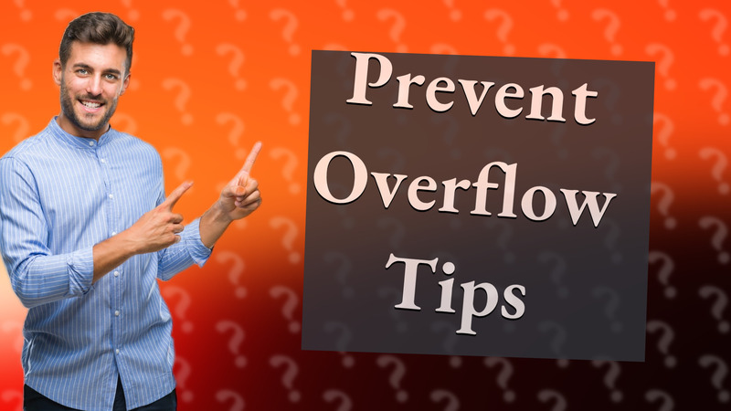 Prevent Overflow Tips