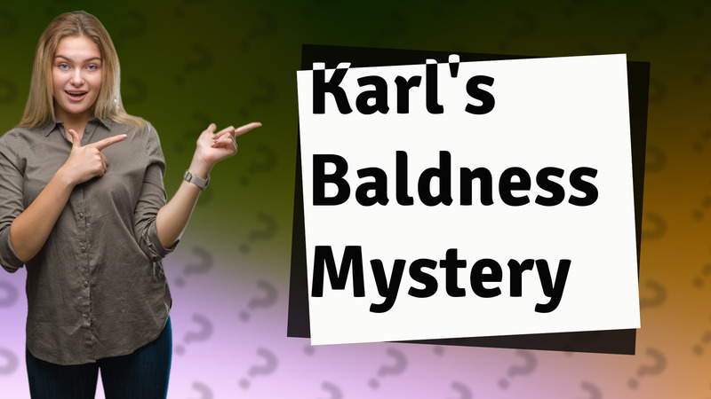 Karl's Baldness Mystery