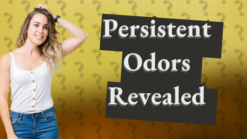Persistent Odors Revealed
