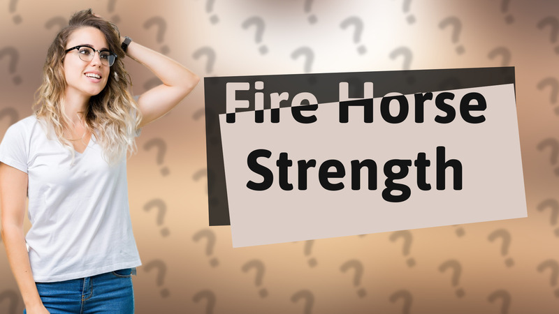 Fire Horse Strength