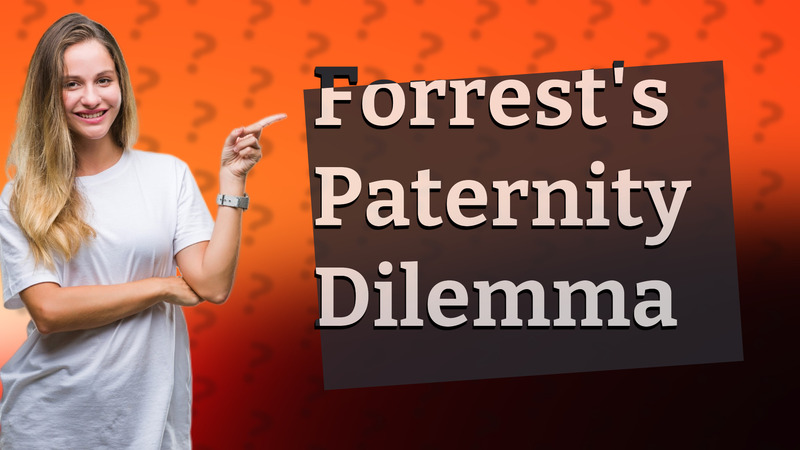 Forrest's Paternity Dilemma