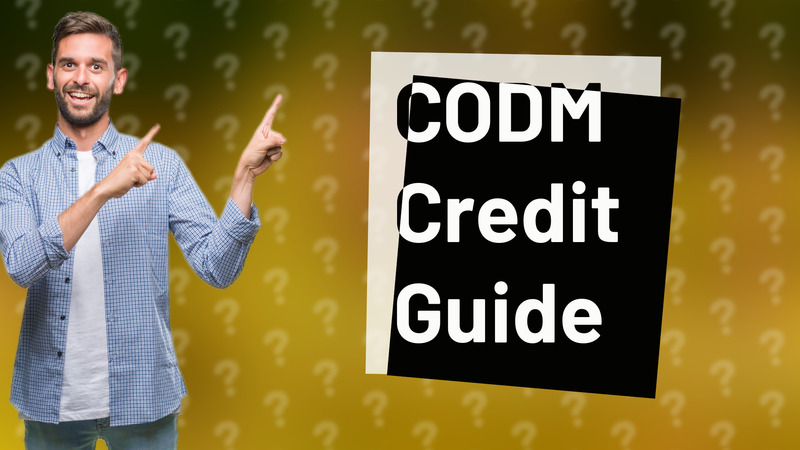 CODM Credit Guide