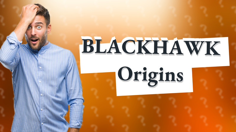 BLACKHAWK Origins
