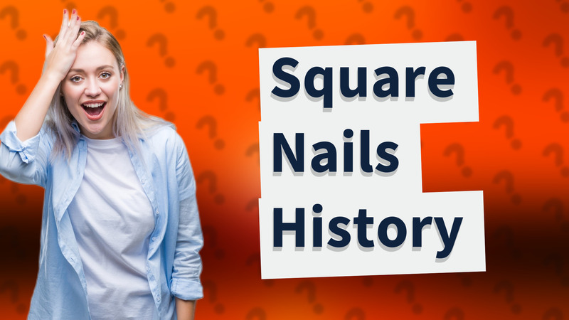 Square Nails History