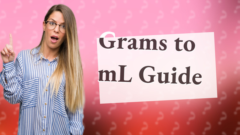 Grams to mL Guide
