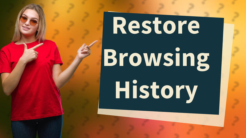 Restore Browsing History
