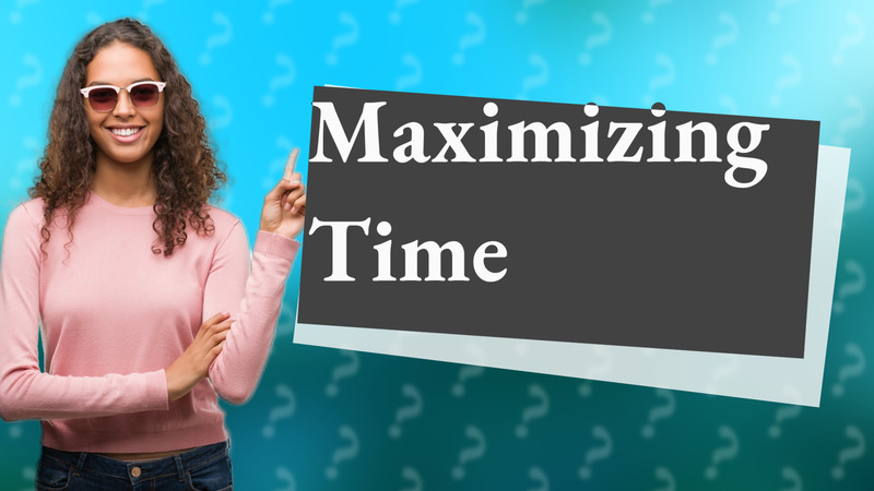 Maximizing Time
