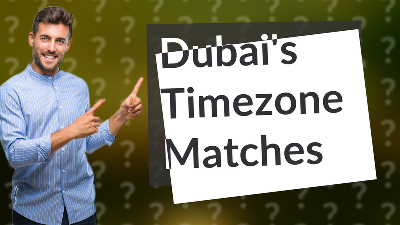 Dubai's Timezone Matches