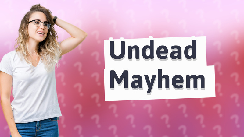 Undead Mayhem