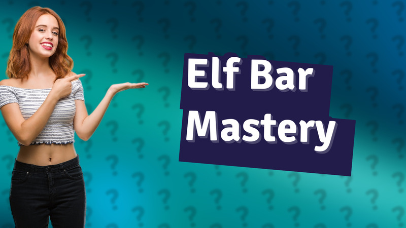 Elf Bar Mastery