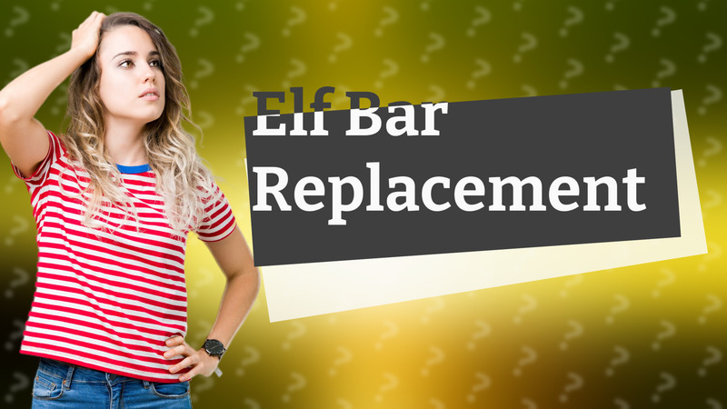 Elf Bar Replacement