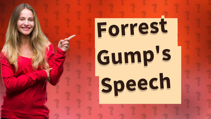 Forrest Gump's Speech