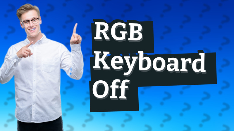 RGB Keyboard Off