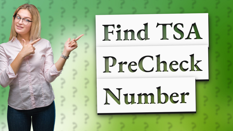 Find TSA PreCheck Number