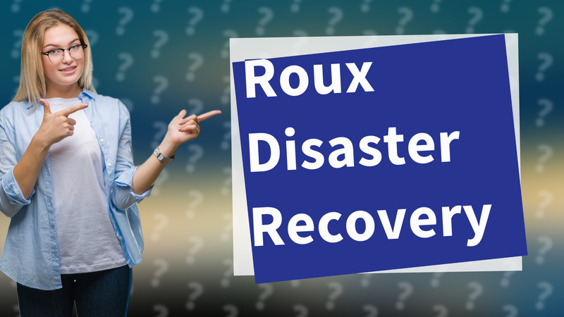 Roux Disaster Recovery