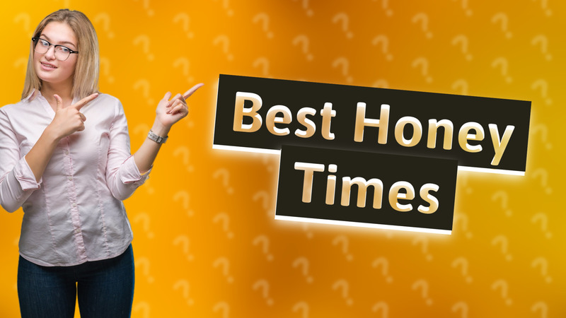 Best Honey Times
