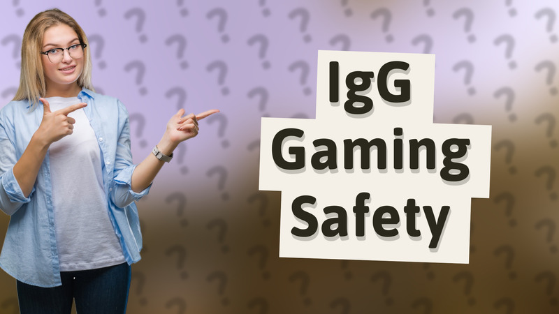 IgG Gaming Safety