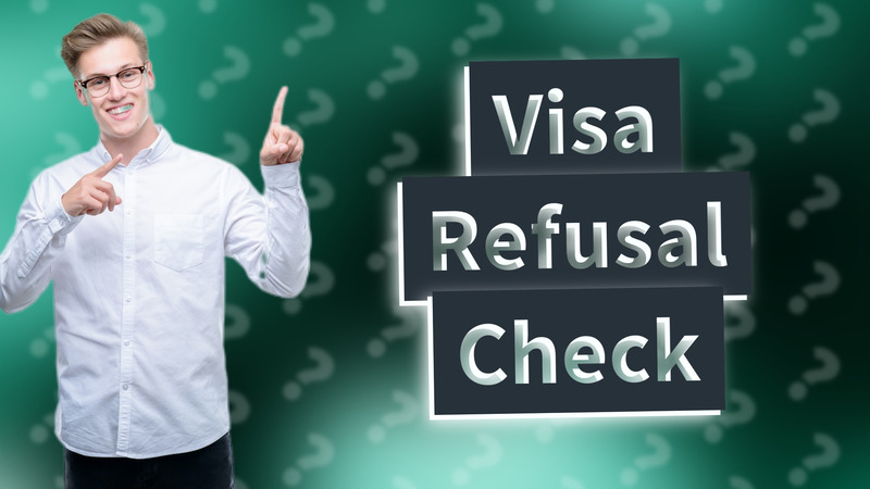 Visa Refusal Check