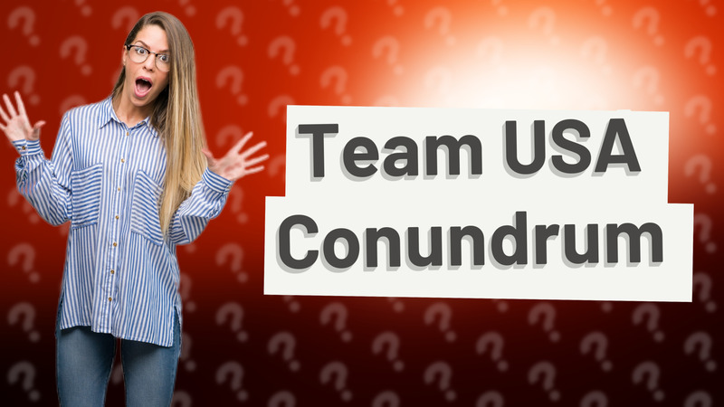 Team USA Conundrum