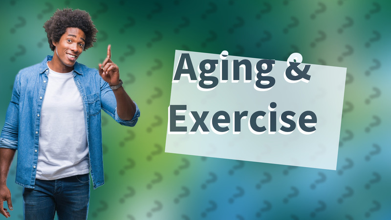Aging & Exercise