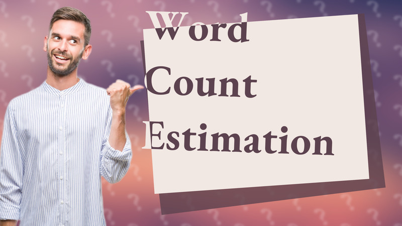 Word Count Estimation