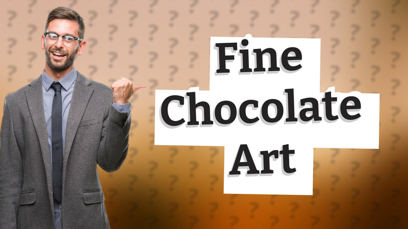 Fine Chocolate Art