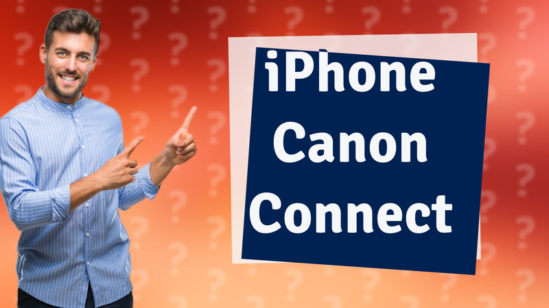 iPhone Canon Connect