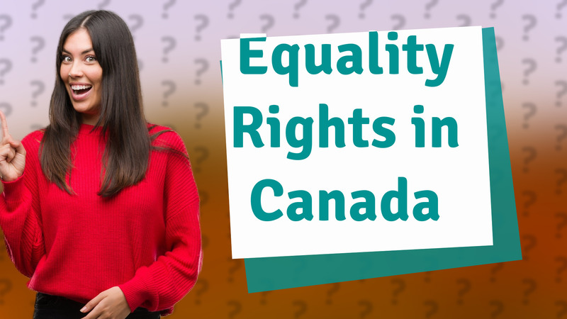Equality Rights in Canada
