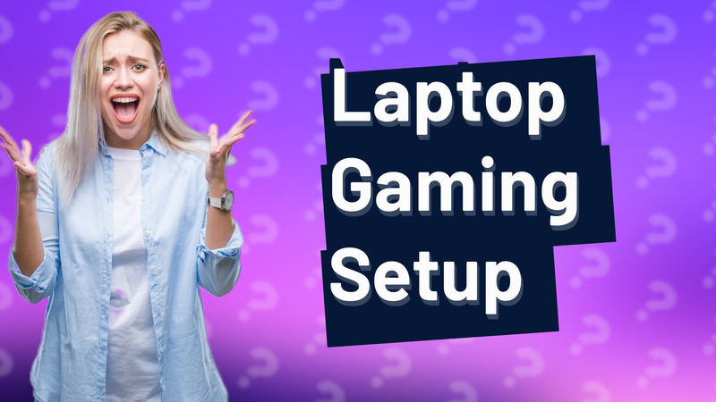 Laptop Gaming Setup