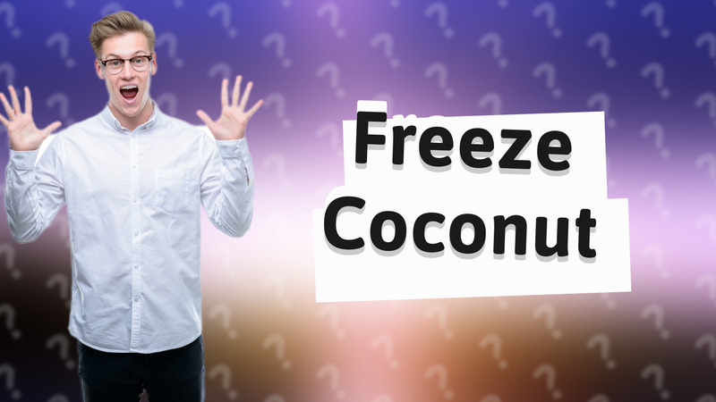 Freeze Coconut