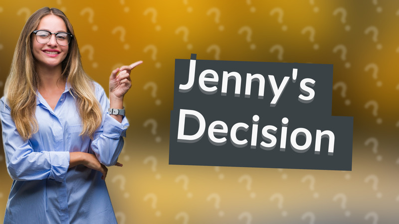 Jenny's Decision