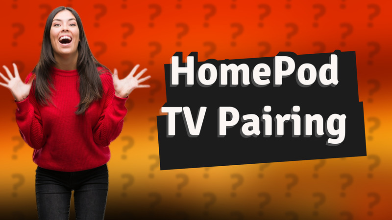 HomePod TV Pairing