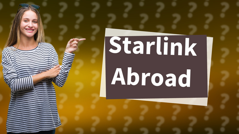Starlink Abroad