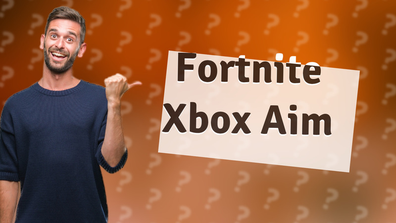 Fortnite Xbox Aim