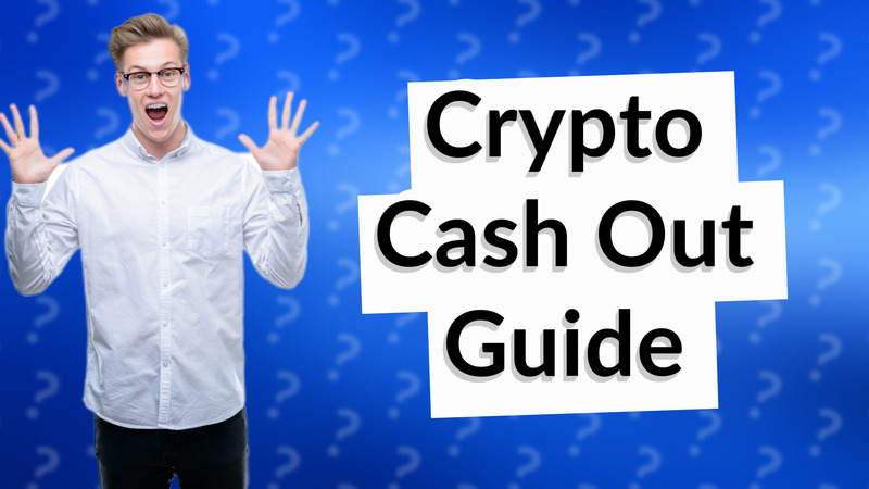 Crypto Cash Out Guide
