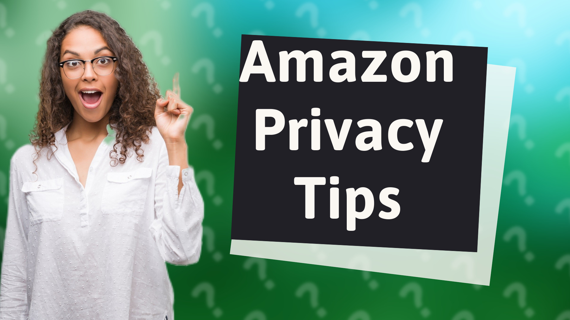 Amazon Privacy Tips
