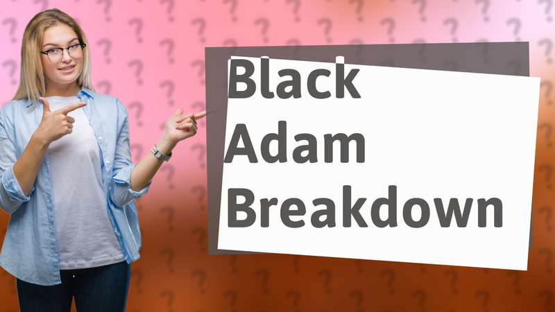 Black Adam Breakdown