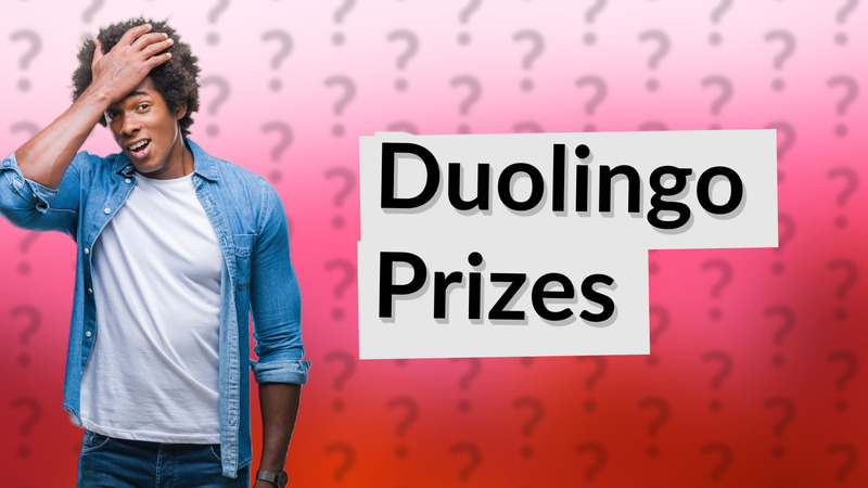 Duolingo Prizes