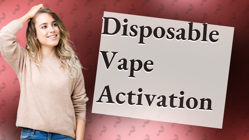 Disposable Vape Activation