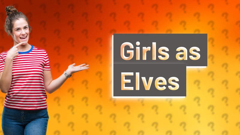 Girls as Elves